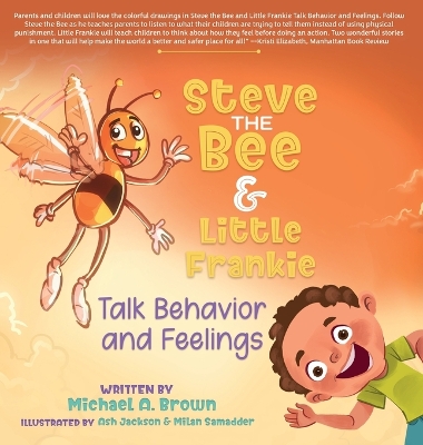 Steve the Bee and Little Frankie Talk Behavior and Feelings