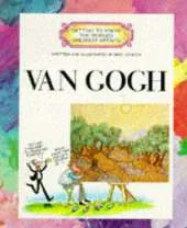 GETTING TO KNOW WORLD:VAN GOGH