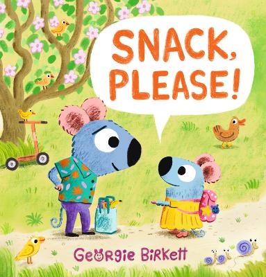 Snack, Please!: A Cheery Street story to help kids eat their meals, for ages 3-7 and a great Father's Day gift to share