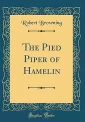 The Pied Piper of Hamelin (Classic Reprint)