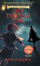 Jack Through Time: A Middle-Grade Time-Travelling Storyline Adventure