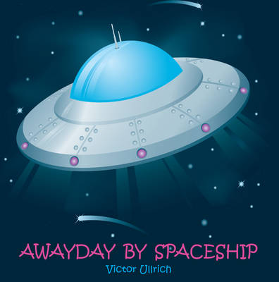 Awayday By Spaceship