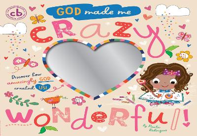 God Made Me Crazy Wonderful