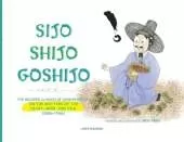 Sijo Shijo Goshijo: The Beloved Classics of Korean Poetry on the Matters of the Heart, Mind, and Soul