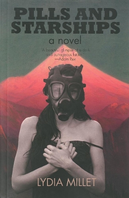 Pills And Starships: A Novel