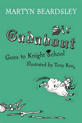 Sir Gadabout Goes to Knight School