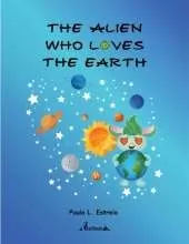 The Alien who loves the earth