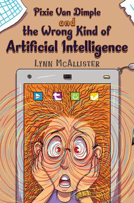 Pixie Van Dimple and the Wrong Kind of Artificial Intelligence