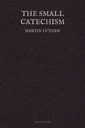 The Small Catechism