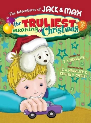 The Adventures of Jack and Max "The Truliest Meaning of Christmas"