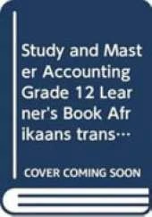 Study and Master Accounting Grade 12 Learner's Book Afrikaans translation