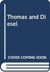 Thomas and Diesel