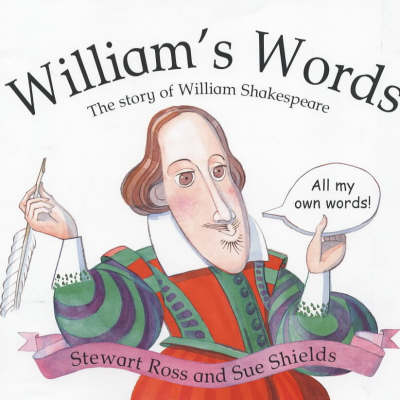 William's Words: The Story of William Shakespeare
