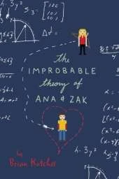 The Improbable Theory of Ana and Zak
