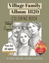 Village Family Album 1820: Coloring Book