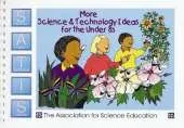 More Science and Technology Ideas for the under 8s