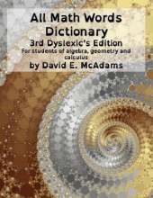 All Math Words Dictionary: For students of algebra, geometry and calculus