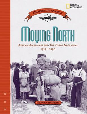 Crossroads America: Moving North