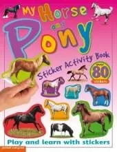 My Sticker Activity Books: Horse and Pony