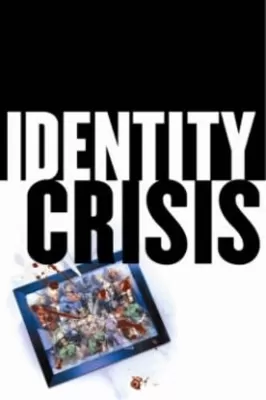 Identity Crisis 10Th Anniversary Edition10th Anniversary