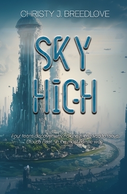 Sky High: A YA Dystopian Novel