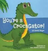 You're a Crocagator