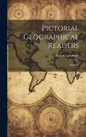 Pictorial Geographical Readers: America