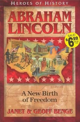 Abraham Lincoln: A New Birth of Freedom