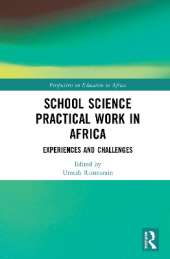 School Science Practical Work in Africa: Experiences and Challenges