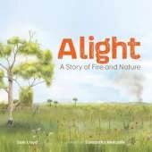 Alight: A Story of Fire and Nature