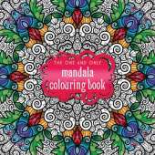 The One and Only Mandala Colouring Book
