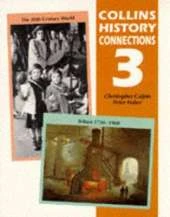 History Connections 3: "Britain, 1750-1900" and "the 20th Century World"