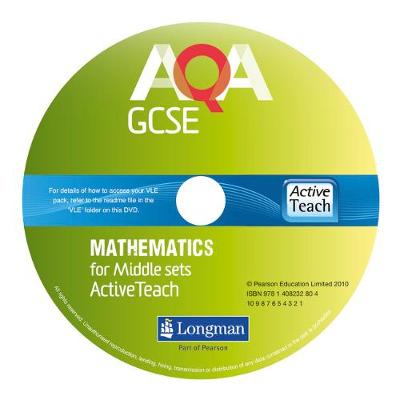 AQA GCSE Mathematics for Middle Sets ActiveTeach DVD-ROM: for Modular and Linear specifications