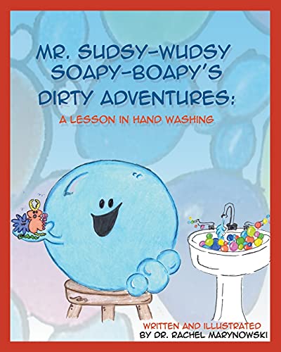 Mr. Sudsy-Wudsy Soapy-Boapy's Dirty Adventures
