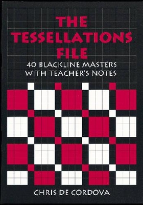 The Tessellations File: 40 Blackline Masters with Teacher's Notes