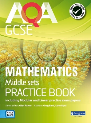 AQA GCSE Mathematics for Middle Sets Practice Book: including Modular and Linear Practice Exam Papers