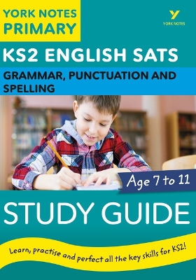 English SATs Grammar, Punctuation and Spelling Study Guide: York Notes for KS2