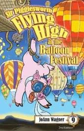 Sir Pigglesworth Flying High at the Balloon Festival: Prepare for belly laughs and gasps of awe as Sir Pigglesworth sails high over Albuquerque's breathtaking mountainous landscape