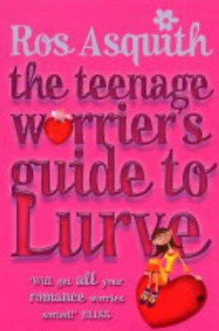 Teenage Worrier's Guide To Lurve