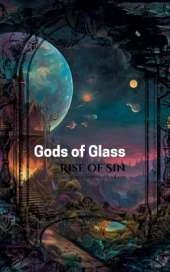 Gods of Glass: Rise of Sin