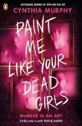 Paint Me Like Your Dead Girls
