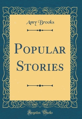 Popular Stories (Classic Reprint)
