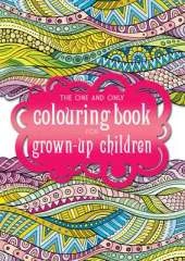 The One and Only Coloring Book for Grown-Up Children