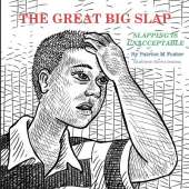 The Great Big Slap: Slapping is Unacceptable