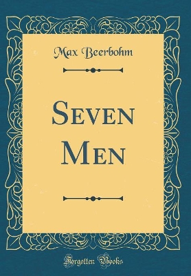 Seven Men (Classic Reprint)