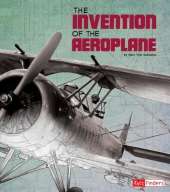 The Invention of the Aeroplane