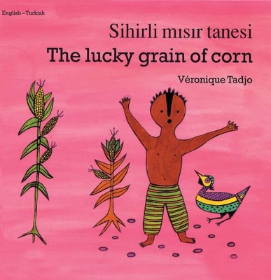 The Lucky Grain of Corn (English–Turkish)