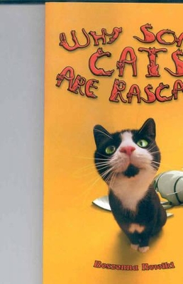 Why Some Cats are Rascals