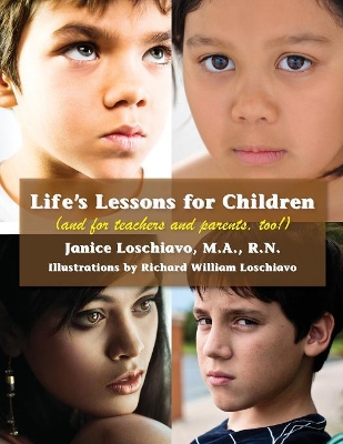 Life's Lessons for Children: (and for teachers and parents, too!)