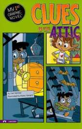 My First Graphic Novel Clues in the Attic